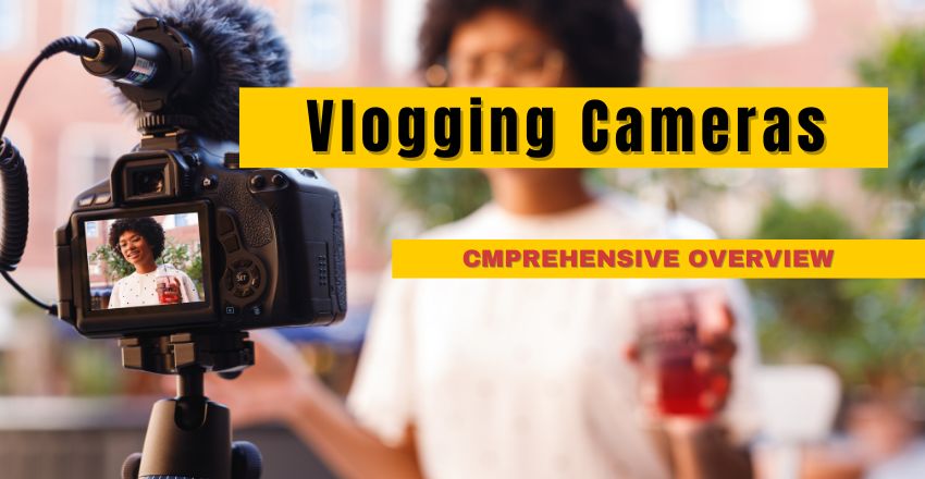 Best Camera for Vlogging